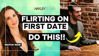 How To Flirt On Your First Date With Her: 5 Expert Tips