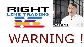 Right Line trading Mark Sachs  BUSTED!  Watch this review before buying their system ! Review