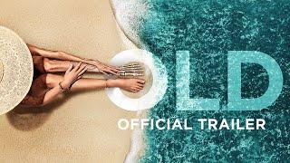 Old - Official Trailer [HD]