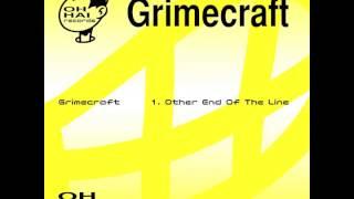 Grimecraft - Other End of the Line