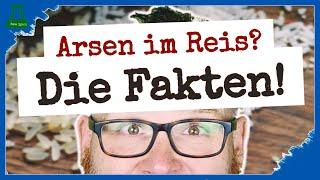 Arsen im Reis - Schluss mit Halbwissen!