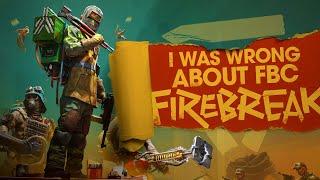 I Was Wrong About FBC: Firebreak
