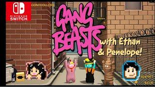 Gang Beasts - 3p with Ethan & Penelope