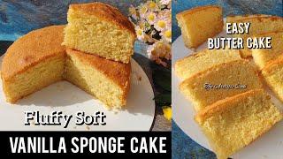 Vanilla Sponge Cake Recipe | Soft Easy Butter Cake Recipe | Perfect Sponge Cake Recipe