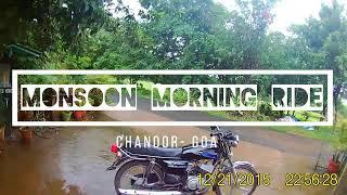 MORNING MONSOON RIDE || CHANDOR - GOA