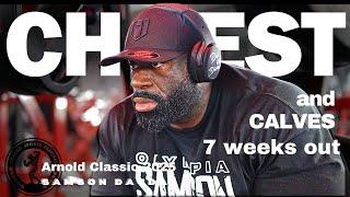 Arnold Classic 2025 series | Chest & Calves workout 7 weeks out | Samson Dauda