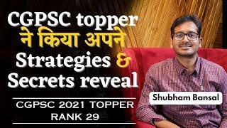 Unfiltered Conversation with Shubham Bansal (CGPSC 2021 TOPPER RANK 29) | Full Video