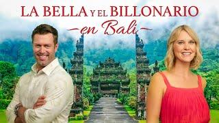 La Bella y El Billonario: En Bali | Pelicula Completa | Charlotte Hemmings | Samuel Whitten