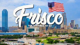 TOP 14 Things To Do In Frisco  Travel Guide