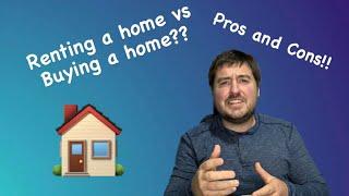 Buying vs Renting (Pros and Cons)