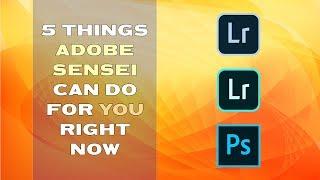 5 Things Adobe Sensei Can Do For You Right Now