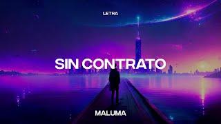 Maluma - Sin Contrato (Letra/Lyrics)