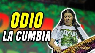 No me gusta la CUMBIA