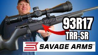 Savage 93R17 TRR-SR [VERY IMPRESSED]