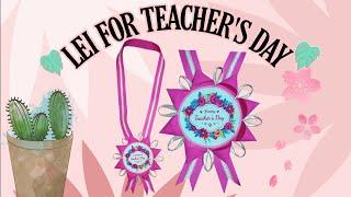 LEI FOR TEACHER'S DAY | DIY LEI FOR TEACHER'S DAY