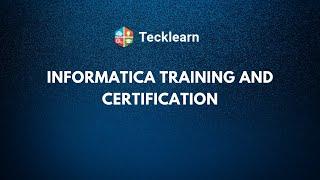 Informatica Training and Certification