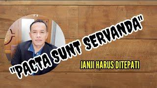 Pengertian Asas Hukum / Adagium Hukum "Pacta Sunt Servanda"