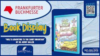 Will's Adventure to the Candy Mountain by Dr. Gerry Haller | Book Display at Frankfurt Bookfair 2024