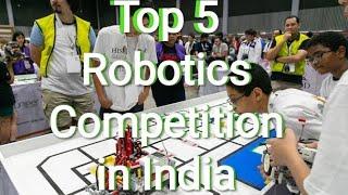 Top 5 Robotics Competition in India