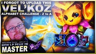 I FORGOT TO UPLOAD THIS! VEL'KOZ! - Alphabet Challenge Z-A | League of Legends