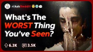 What's the Most Disturbing Thing you have Personally Seen? | Reddit Stories