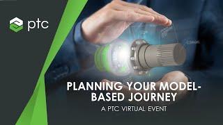 Planning Your Model-Based Journey: Getting Started with MBD and MBD in the Digital Enterprise