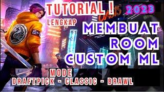 Tutorial Cara Buat Main Membuat Room Mode Custom Costum Kustom Mobile Legend ML MLBB Classic Brawl