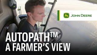 Hear what this farmer says about AutoPath™  | John Deere Precision Ag