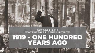 1919 One Hundred Years Ago - October 2019 Watchtower Study Review
