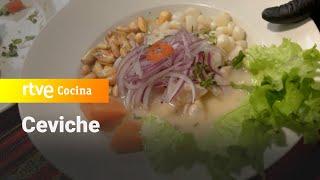 Ceviche - Aquí la Tierra | RTVE Cocina