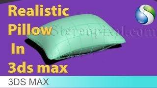 Realistic Pillow Tutorial In Autodesk 3Ds Max for Beiginner