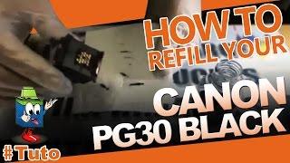 Canon PG-30 Black Cartridge : How To Refill The Cartridge