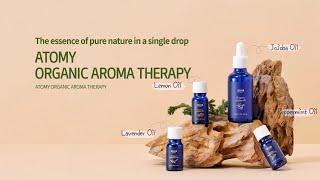 [ATOMY MALAYSIA] Atomy Organic Aroma Therapy Educational Video