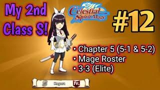 My 2nd Class S +Chapter 5 (5-1 & 5-2) + Mage Roster + 3-3(Elite) | CSM #12