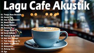 LAGU CAFE POPULER 2024  -  AKUSTIK CAFE SANTAI 2024 Full Album  -  AKUSTIK LAGU INDONESIA 2024 #60