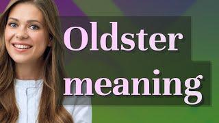 Oldster | meaning of Oldster