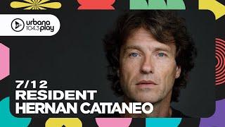 Hernán Cattaneo #Resident en Urbana Play 104.3 FM #UrbanaPlay1043 07/12