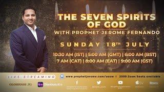 The 7 Spirits of God with Prophet Jerome Fernando