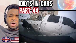 Brit Reacts To IDIOTS IN CARS - PART 44