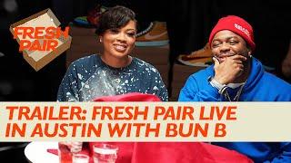 FRESH PAIR ft Just Blaze, Bun B, and Katty Customs - LIVE From Austin (Trailer)