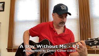 A Day Without Me - U2 (Fingerstyle Guitar Cover)