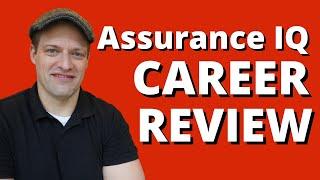 Working For Assurance IQ [3 Things To Consider]