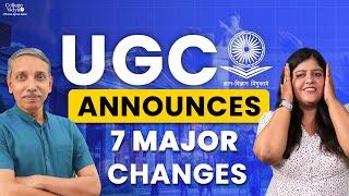 UGC Announced 7 Shocking Changes in Education System| 2025| Must watch