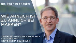  Wie ähnlich ist zu ähnlich? Verwechslungsgefahr bei Marken leicht erklärt! #rolfclaessen