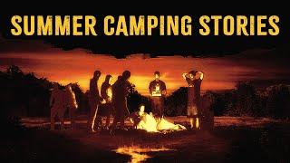 7 True Scary Summer Camping Stories