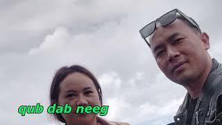 yog txhob ntxeev siab ntshe kuv neej twb zoo lawm ,qub dab neeg