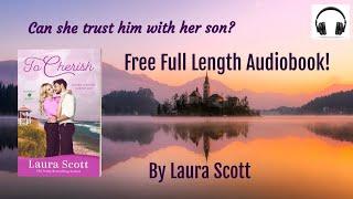 To Cherish Full Length Audiobook by Laura Scott Book 2 of 6