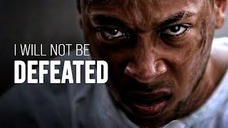 I WILL NOT BE DEFEATED - Motivational Speech