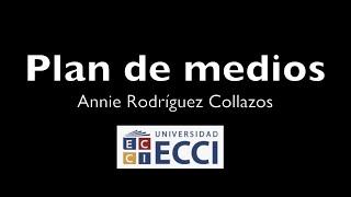 ¿Qué es el plan de medios?