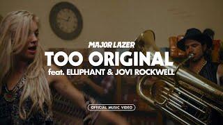 Major Lazer -  Too Original (feat. Elliphant & Jovi Rockwell) [Official Music Video]